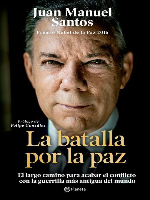 Title details for La batalla por la paz by Juan Manuel Santos - Available